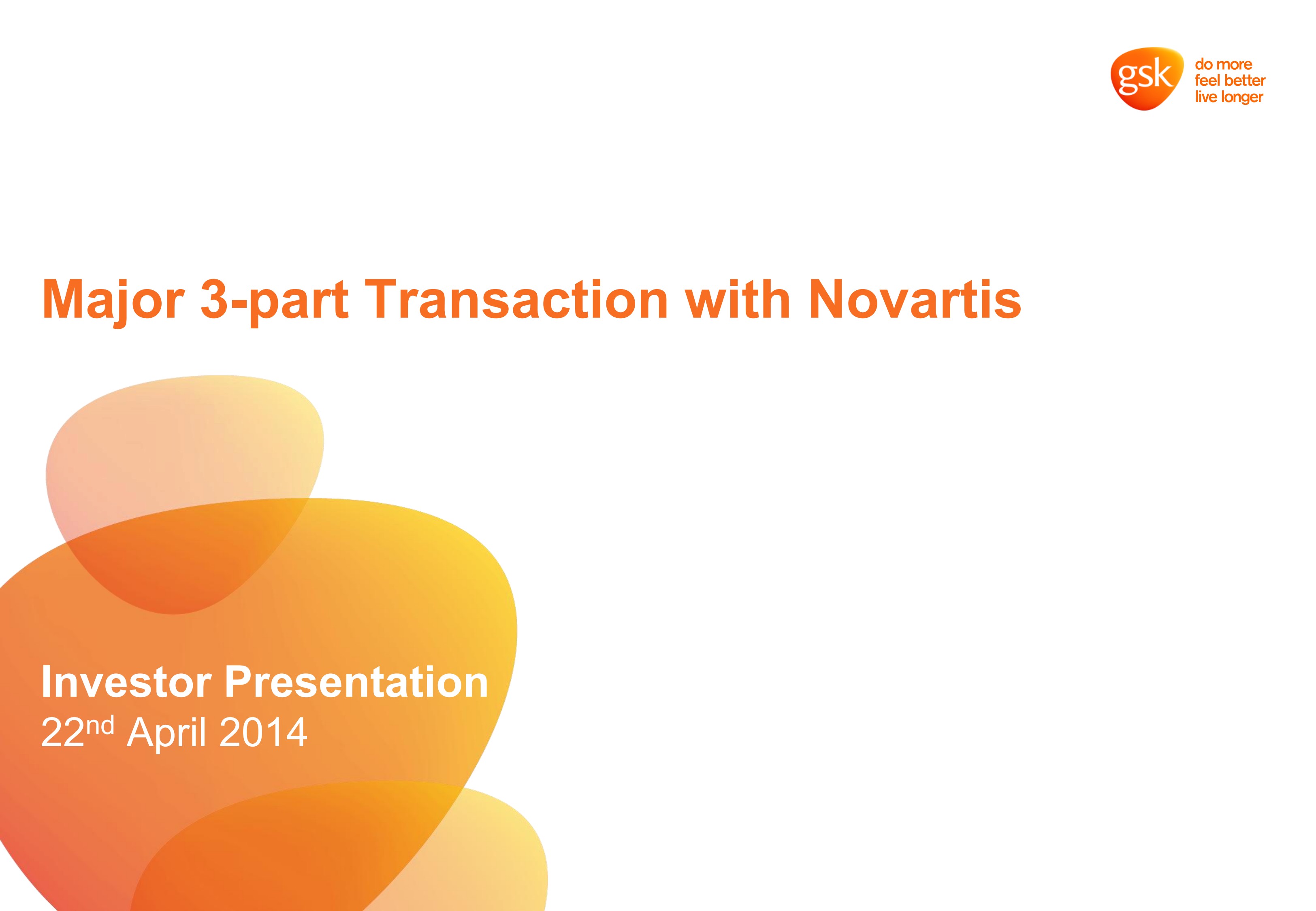 GSK and Novartis transaction presentation slides